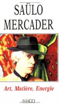 Art, Matière, Energie