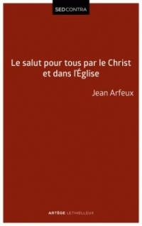 Le salut pour tous par le Christ et dans l'Église