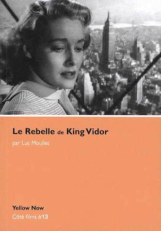 Le Rebelle de King Vidor : Les arêtes vives