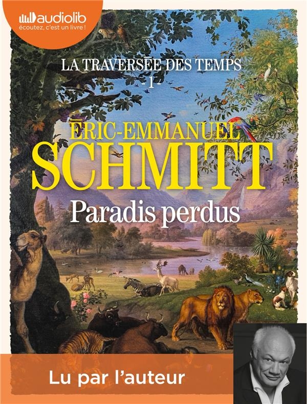 Paradis Perdus - la Traversée des Temps, Tome 1 - Livre Audio 2 CD MP3