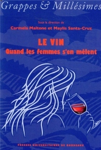 Le vin : Quand les femmes s'en mêlent