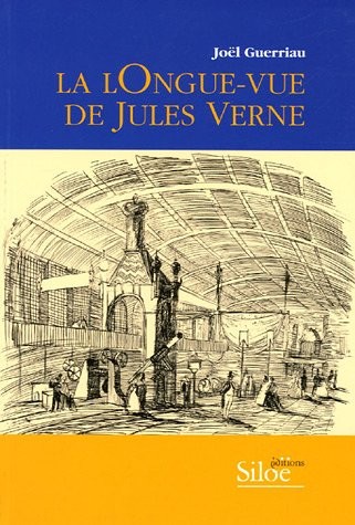 La lOngue-vue de Jules Verne [9782842313395]