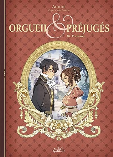 Orgueil et Préjugés T03: Pemberley