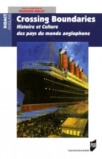 Crossing Boundaries : Histoire et culture des pays du monde anglophone