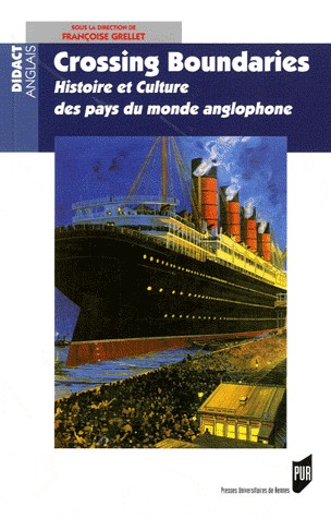 Crossing Boundaries : Histoire et culture des pays du monde anglophone