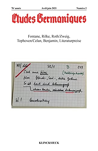 Études germaniques - N°2/2021: Fontane, Rilke, Roth/Zweig, Tophoven/Celan, Benjamin, Literaturpreise