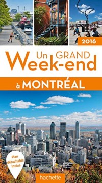 Un Grand Week-End à Montréal