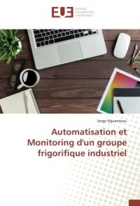 Automatisation et Monitoring d'un groupe frigorifique industriel