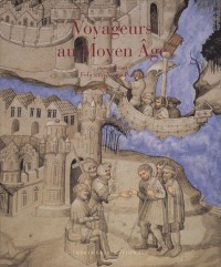 Voyageurs au Moyen Age