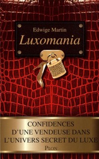 Luxomania