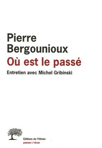 Où est le passé . Entretien avec Michel Gribinski