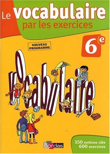 VOCABULAIRE PAR EXERCICES 6E