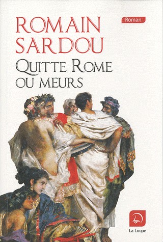 Quitte Rome ou meurs (grands caractères)