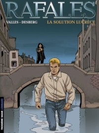 Rafales - tome 4 - Solution Lucrèce (La)