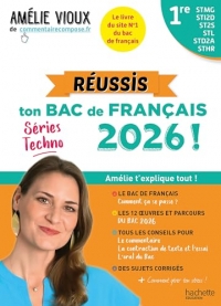 Réussis ton Bac de français 2026 avec Amélie Vioux - 1res STMG - STI2D - ST2S - STL - STD2A - STHR