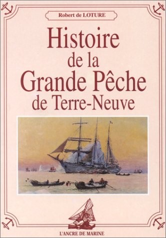 Histoire de la grande pêche de Terre-Neuve