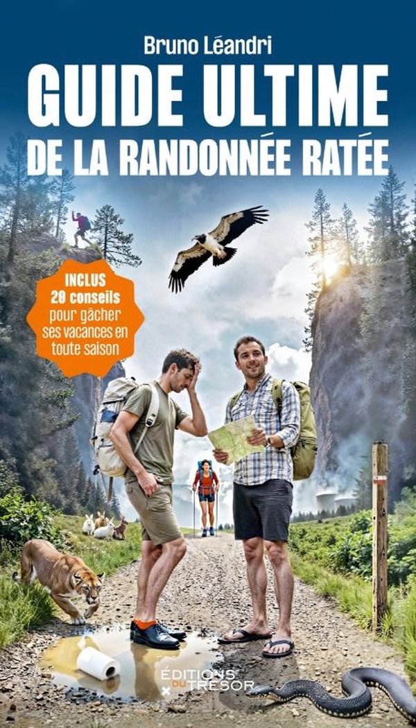 Guide ultime de la randonnée ratée
