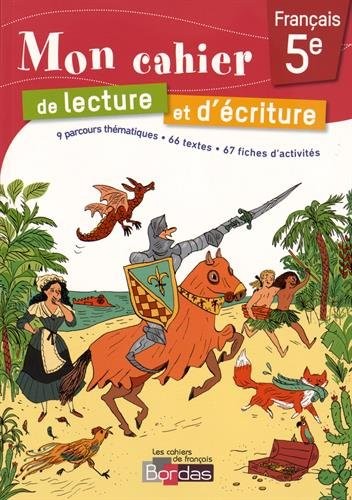 Mon cahier de lecture et d'écriture 5e