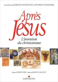 Après Jésus (édition broché): L'invention du christianisme