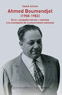 Ahmed Boumendjel (1908-1982): De la 