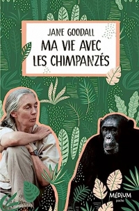 Ma vie avec les chimpanzés