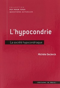 L'hypocondrie : La société hypocondriaque