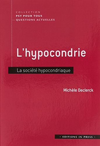 L'hypocondrie : La société hypocondriaque