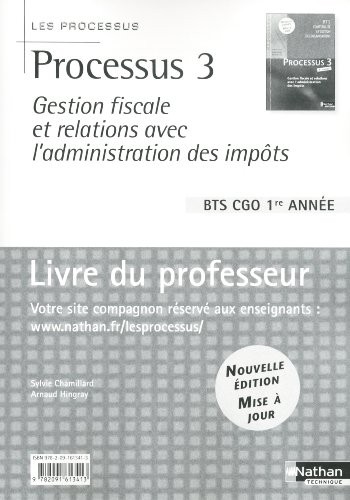 BTS CGO Gestion fiscale et relation avec administration, 1e année, Processus 3 : Livre du professeur