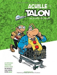 Achille Talon (Les Impétueuses tribulations d') - tome 3 - Achille Talon est proche du peuple