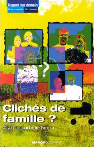 Clichés de famille ?