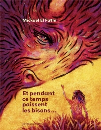 Et pendant ce temps paissent les bisons