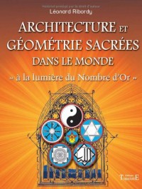 Architecture et géométrie sacrées dans le monde