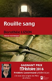 Rouille sang. Gagnant Prix Ca M'intéresse Histoire2016