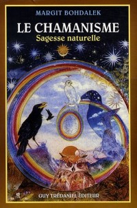 Le Chamanisme : Sagesse naturelle