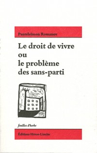 Le droit de vivre ou le problème des sans-parti