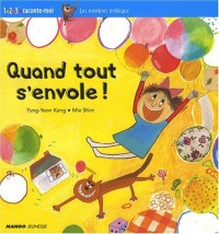Quand tout s'envole !