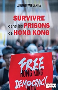 Survivre dans les prisons de Hong Kong