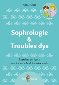 Sophrologie &amp. troubles dys