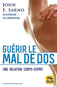 Guérir le mal de dos: Une relation corps-esprit