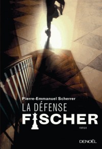 La défense Fischer