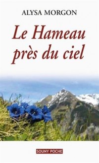 Hameau Pres du Ciel