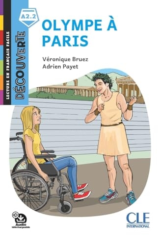 Olympe à Paris - Niveau A2.2 - Lecture Découverte - Audio téléchargeable