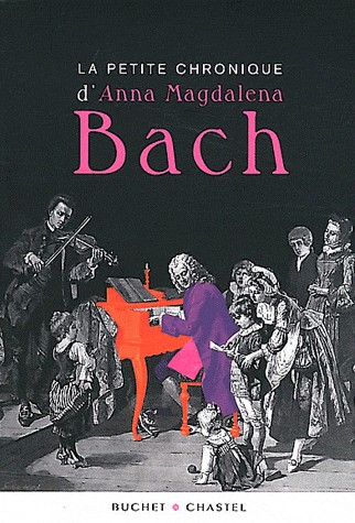LA PETITE CHRONIQUE D'ANNA MAGDALENA BACH