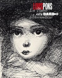 Louis Pons. La plume est le dard du dessinateur