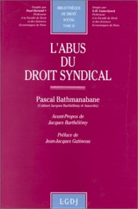 L'abus du droit syndical