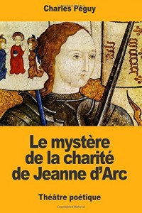 Le mystère de la charité de Jeanne d'Arc