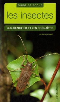 Les insectes Les identifier et les connaître Guide de poche