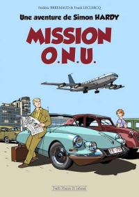 Une aventure de Simon Hardy, Tome 1 : Mission ONU