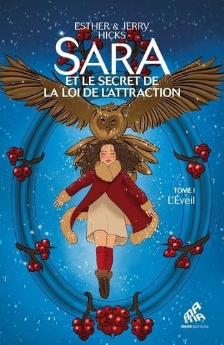Sara et le secret de la loi de l’attraction Tome 1: L'Éveil: Tome 1 : L'Éveil