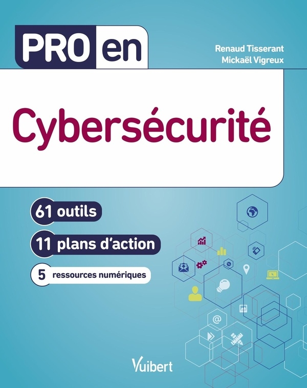 Pro en Cybersécurité: 61 outils et 11 plans d'action